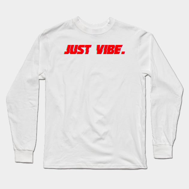 Just Vibe. Long Sleeve T-Shirt by Javier Casillas